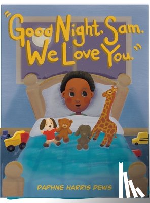 Dews, Daphne Harris - "Good Night, Sam. We Love You."
