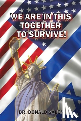 Salem, Donald - We Are in This Together to Survive! Just Do the Right Thing