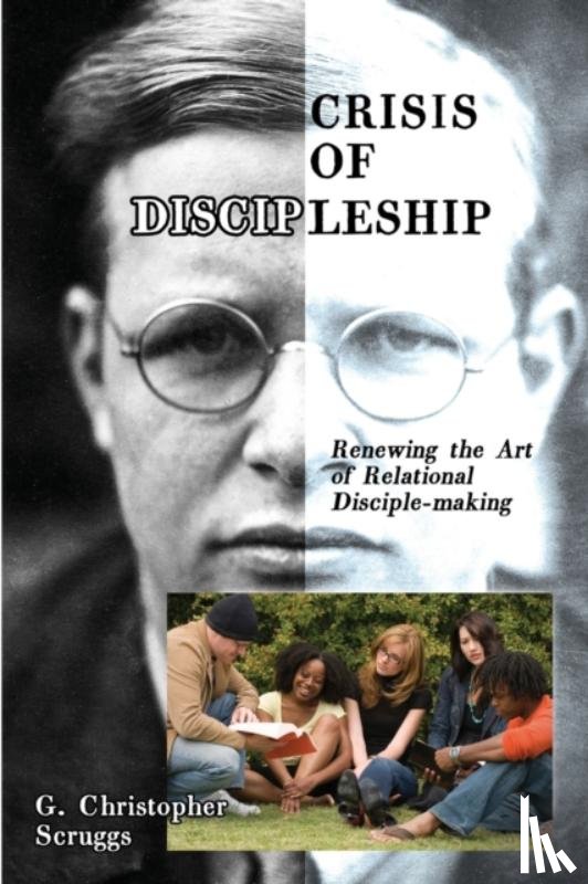 Scruggs, G Christopher - Crisis of Discipleship