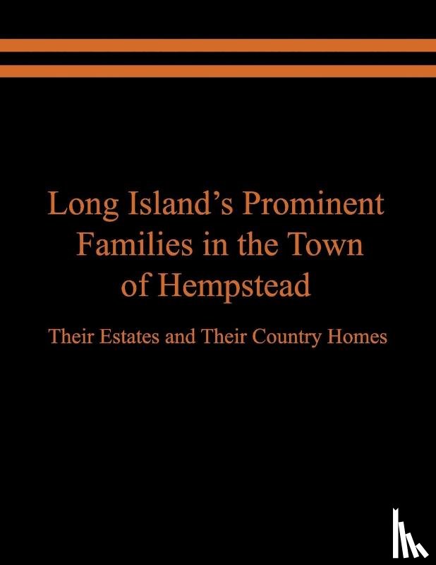 Spinzia, Raymond E., Spinzia, Judith A. - Long Island's Prominent Families in the Town of Hempstead