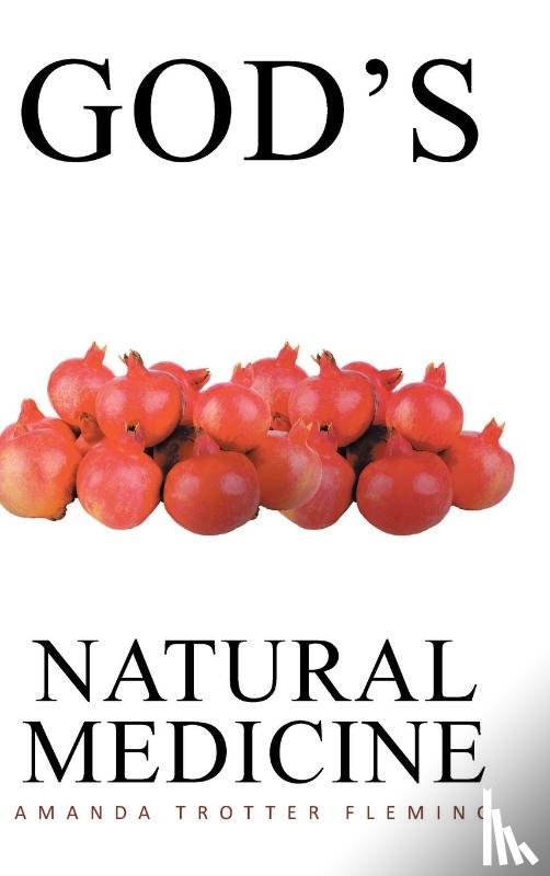 Trotter Fleming, Amanda - God's Natural Medicine