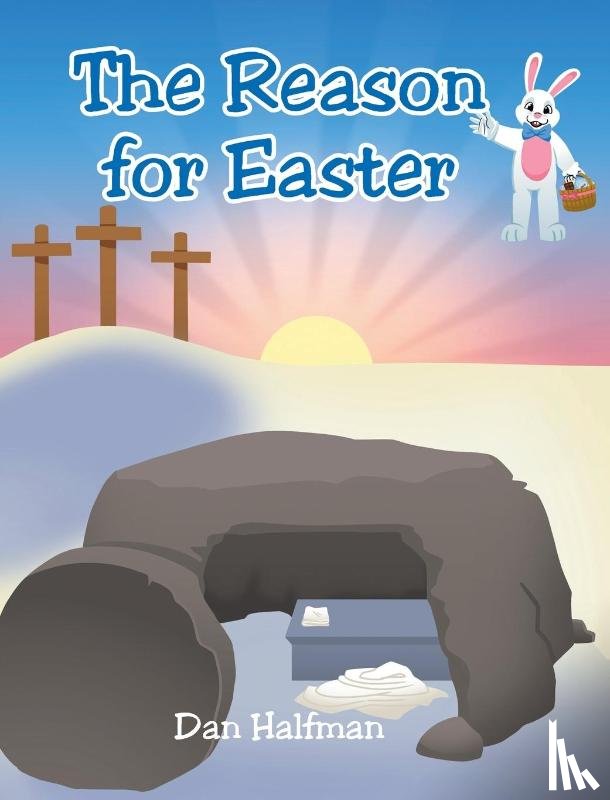 Halfman, Dan - The Reason for Easter