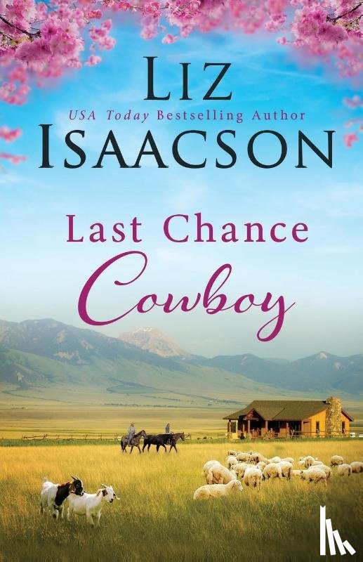 Isaacson, Liz - Last Chance Cowboy
