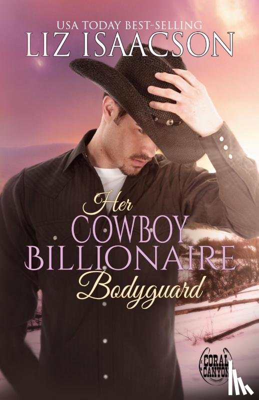 Isaacson, Liz - Her Cowboy Billionaire Bodyguard