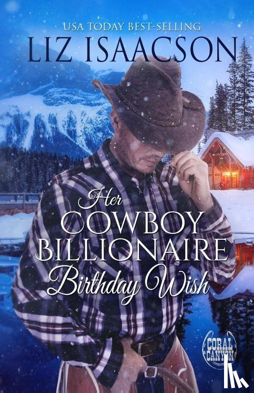 Isaacson, Liz - Her Cowboy Billionaire Birthday Wish