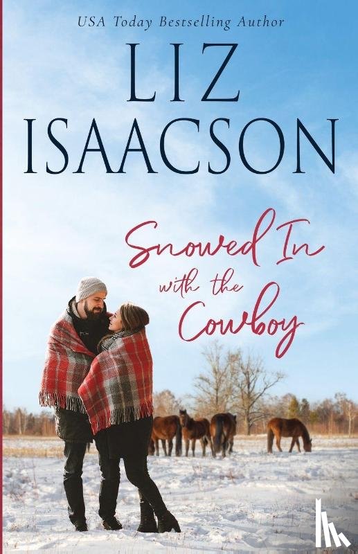 Isaacson, Liz - Snowed in With the Cowboy