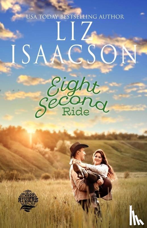 Isaacson, Liz - Eight Second Ride