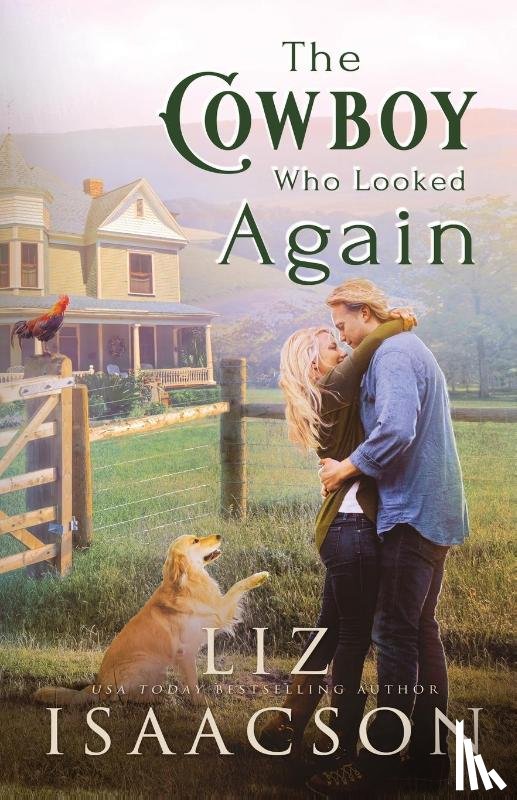 Isaacson, Liz - The Cowboy Who Looked Again