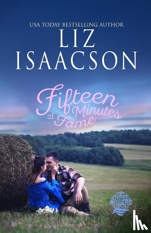 Isaacson, Liz - Fifteen Minutes of Fame