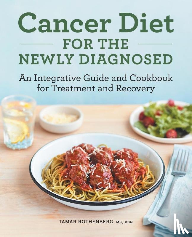 Rothenberg, Tamar - Cancer Diet for the Newly Diagnosed