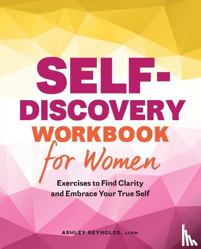 Reynolds, Ashley - Self-Discovery Workbook for Women