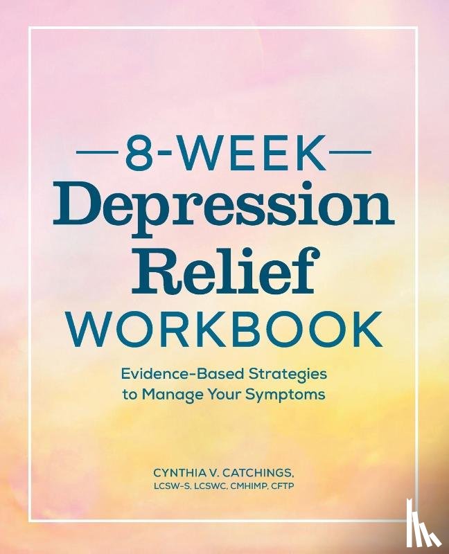 Catchings, Cynthia V. - 8-Week Depression Workbook