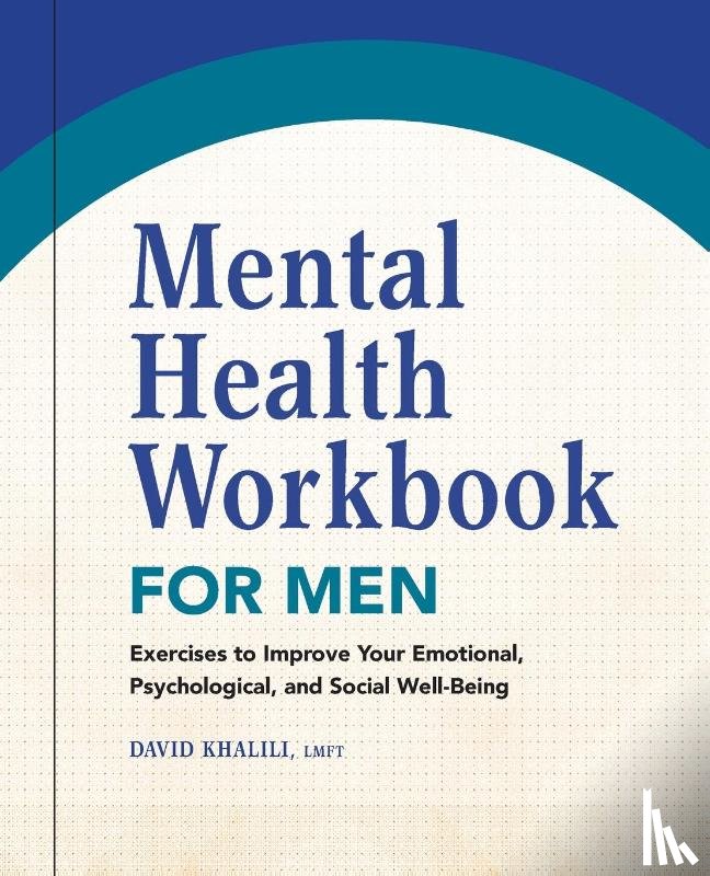 Khalili David - Mental Health Workbook for Men