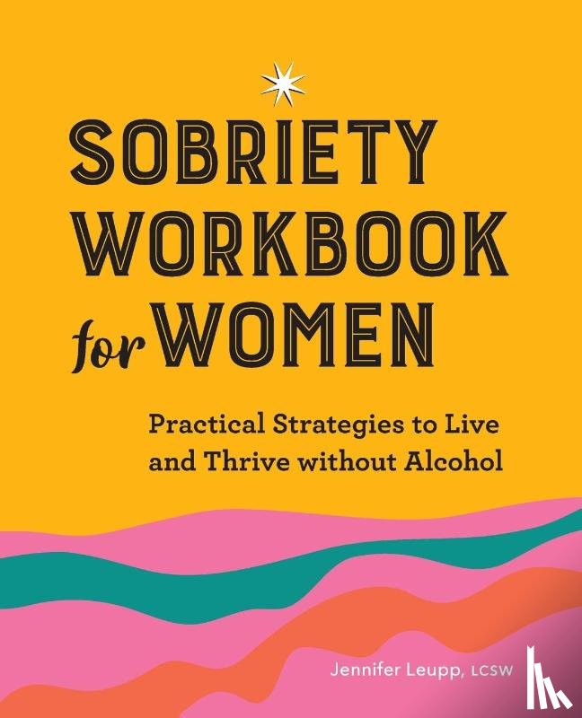 Leupp, Jennifer - Sobriety Workbook for Women