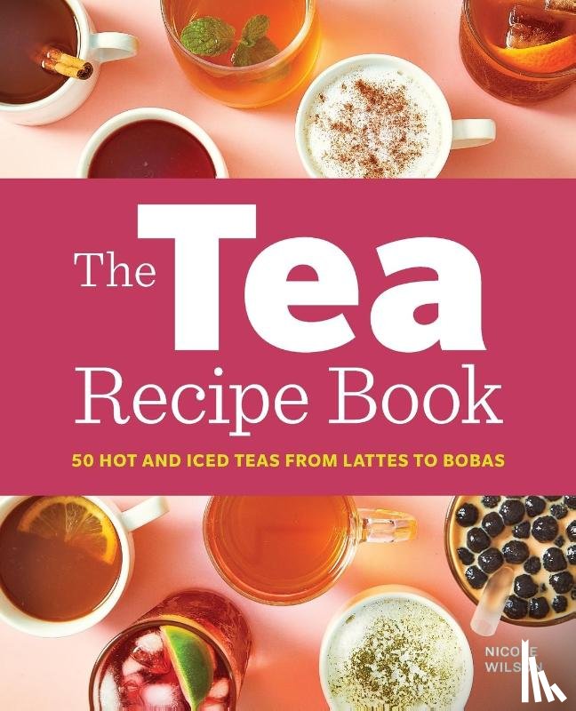 Wilson, Nicole - The Tea Recipe Book