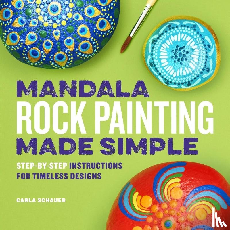 Schauer, Carla - Mandala Rock Painting Made Simple