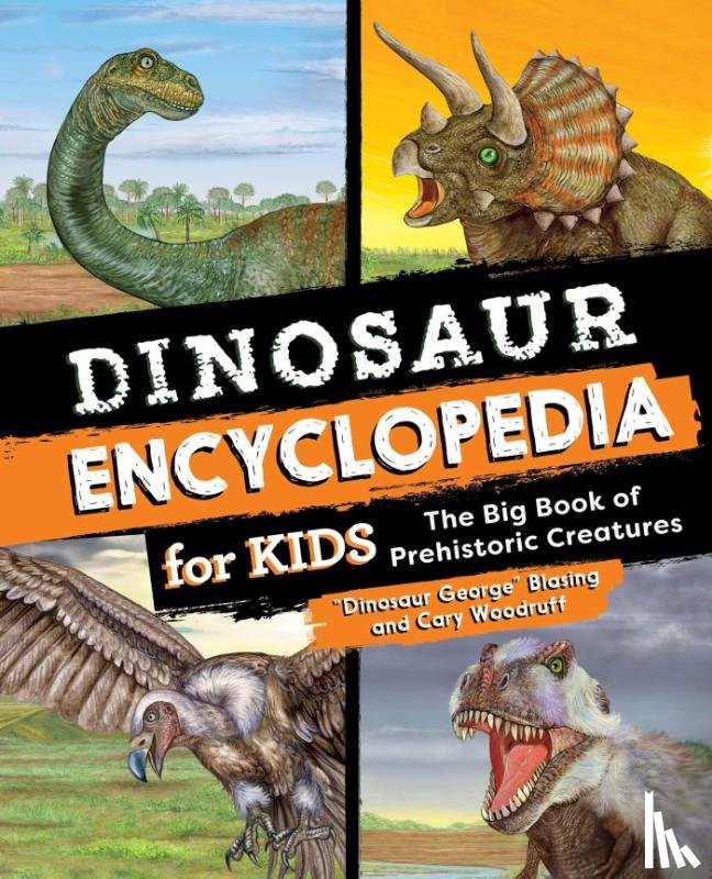Blasing, "Dinosaur George" - Dinosaur Encyclopedia for Kids