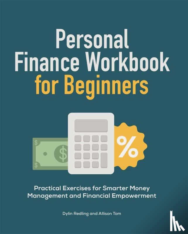 Redling, Dylin, Tom, Allison - Personal Finance Workbook for Beginners