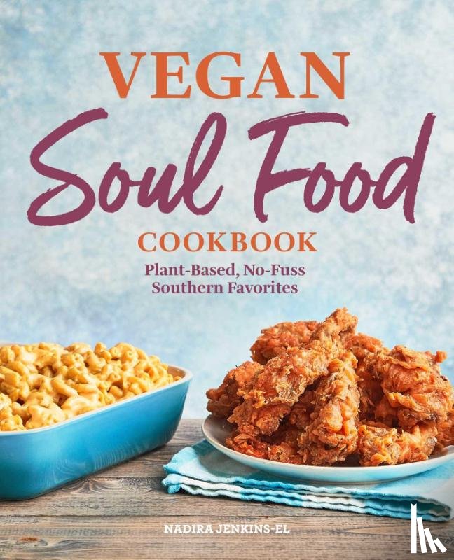 Jenkins-El, Nadira - Vegan Soul Food Cookbook