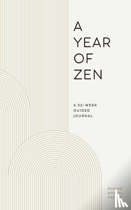 Treace, Bonnie Myotai - A Year of Zen
