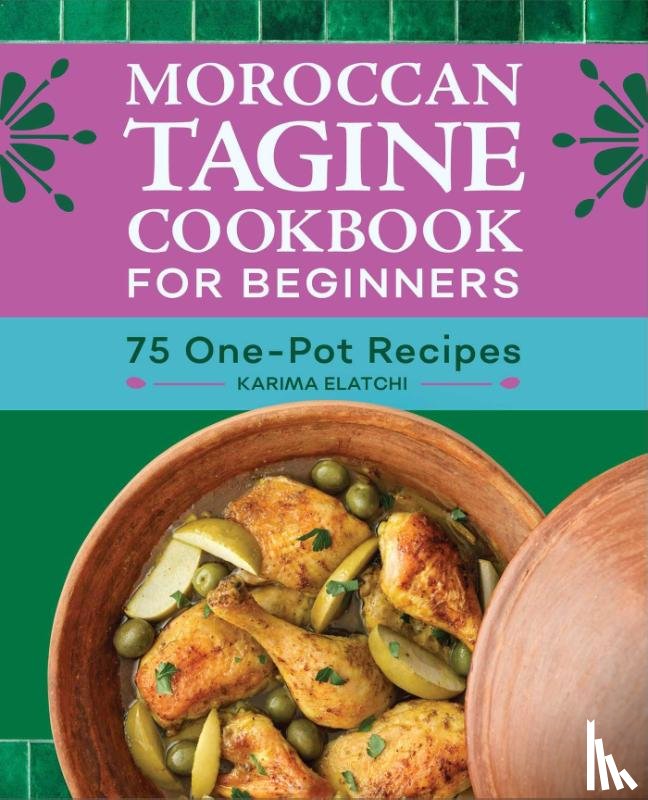 Elatchi, Karima - Moroccan Tagine Cookbook for Beginners