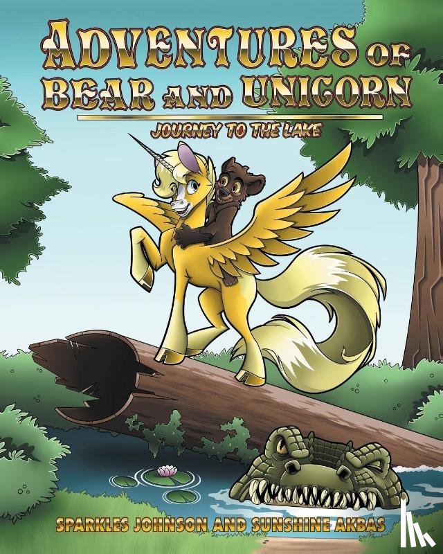 Johnson, Sparkles, Akbas, Sunshine - Adventures of Bear and Unicorn