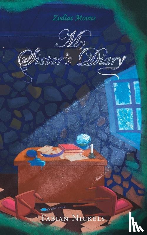 Nickels, Fabian - My Sister's Diary