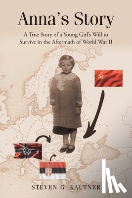 Kautner, Steven G - Anna's Story