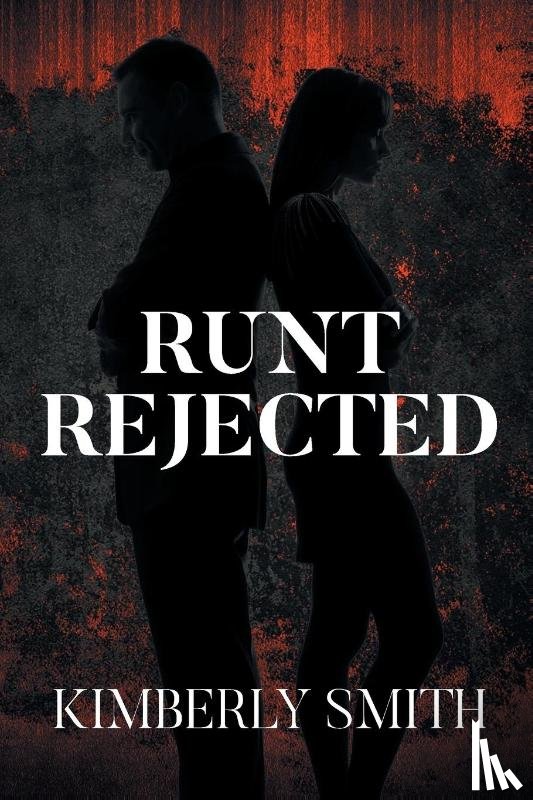 Smith, Kimberly - Runt Rejected