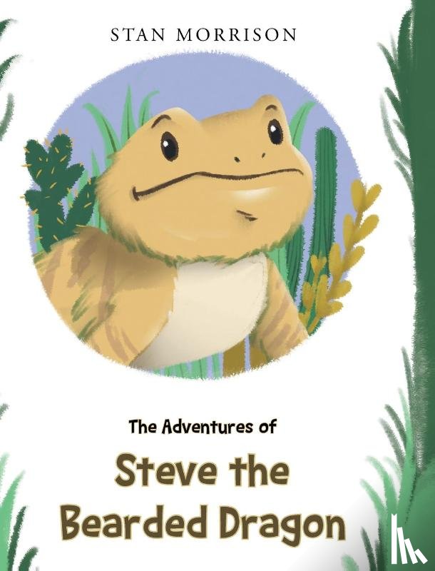 Morrison, Stan - The Adventures of Steve the Bearded Dragon