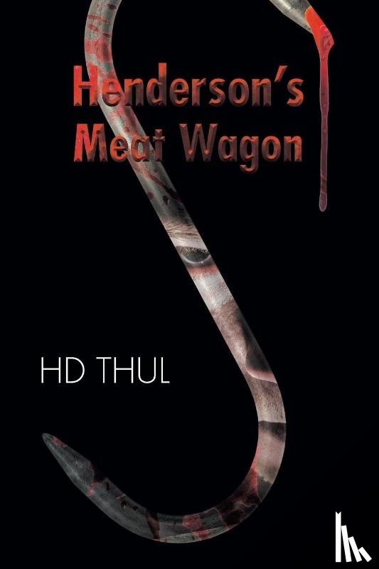 Thul, Hd - Henderson's Meat Wagon