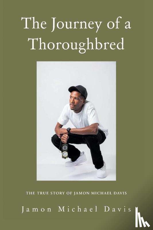 Davis, Jamon Michael - The Journey of a Thoroughbred