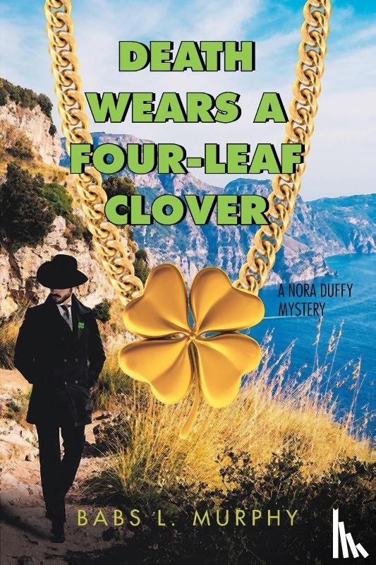 Murphy, Babs L - Death Wears a Four-Leaf Clover