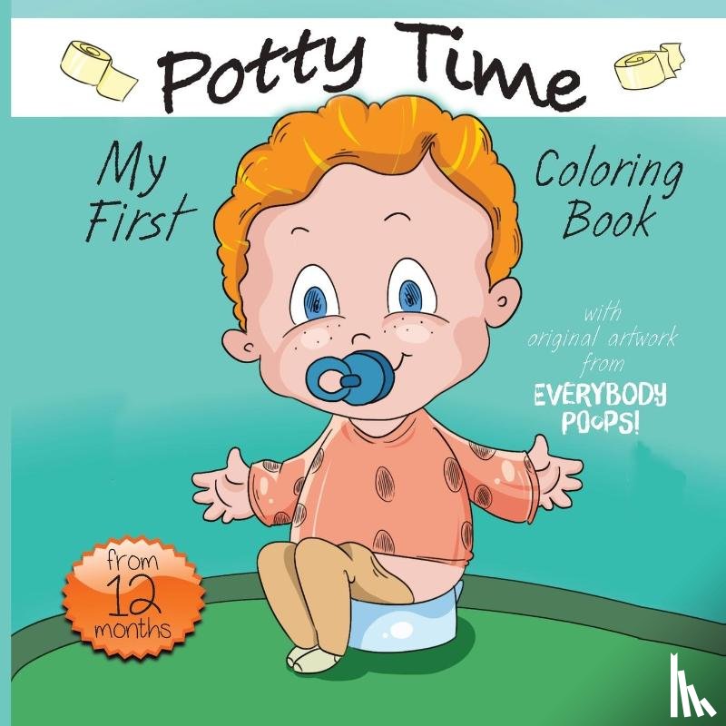 Avery, Justine - My First Potty Time Coloring Book