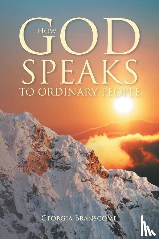 Branscome, Georgia - How God Speaks to Ordinary People