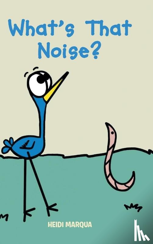 Marqua, Heidi - What's That Noise?