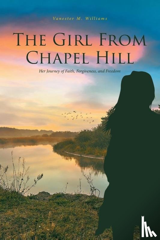 Williams, Vanester M - The Girl From Chapel Hill