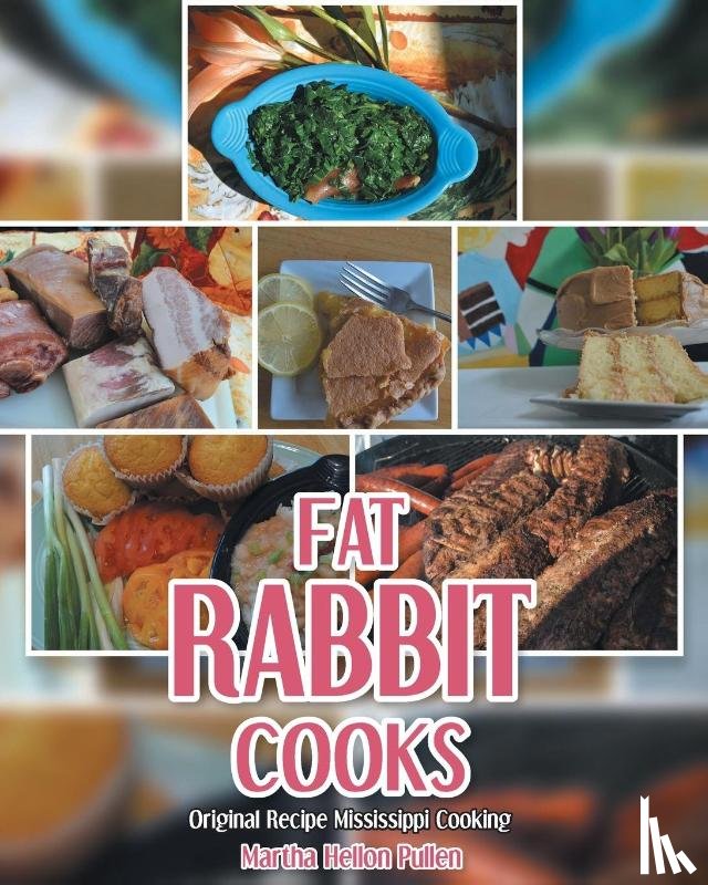 Pullen, Martha Hellon - Fat Rabbit Cooks