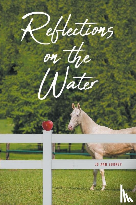 Surrey, Jo Ann - Reflections on the Water