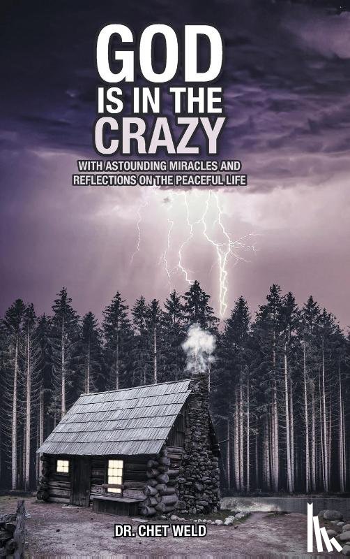 Weld, Chet - God Is in the Crazy