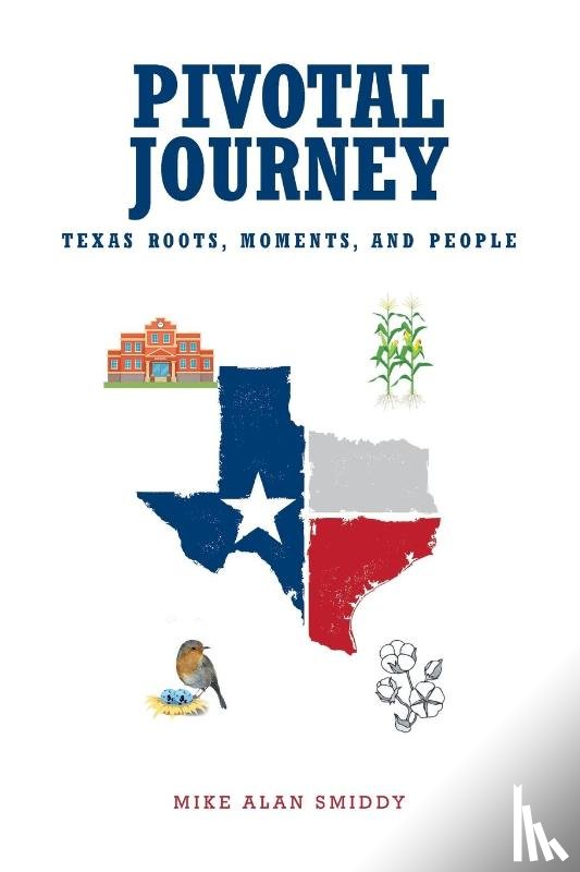 Smiddy, Mike Alan - Pivotal Journey