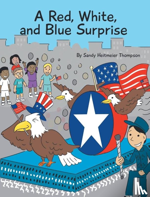 Thompson, Sandy Heitmeier - A Red, White, and Blue Surprise