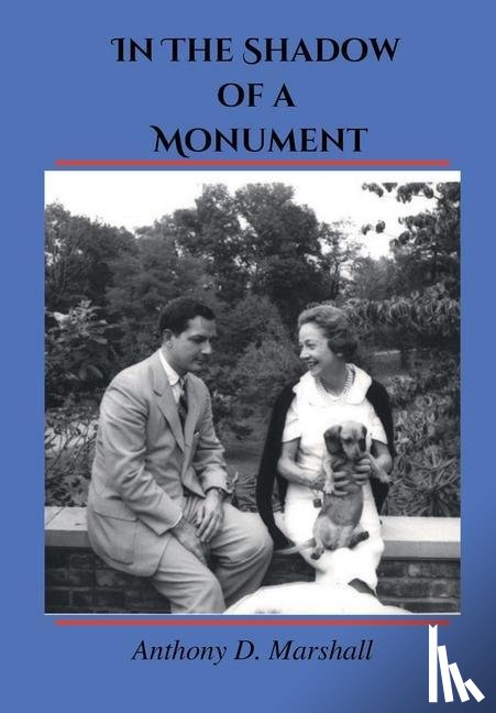 Marshall, Anthony D. - Marshall, A: In The Shadow Of A Monument