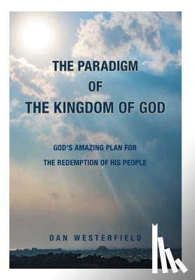 Westerfield, Dan - Westerfield, D: Paradigm of the Kingdom of God