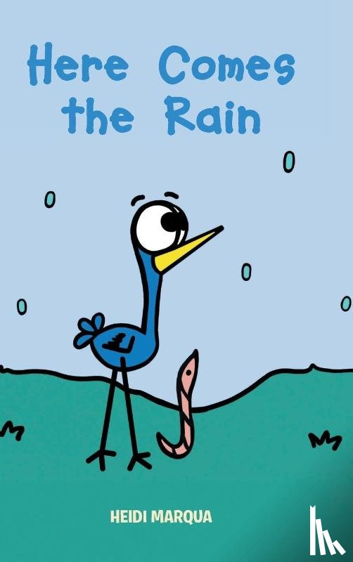 Marqua, Heidi - Here Comes the Rain