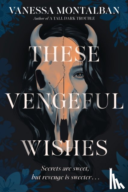 Montalban, Vanessa - These Vengeful Wishes