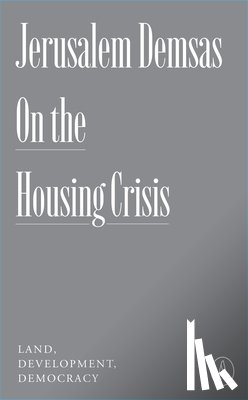 Demsas, Jerusalem - On the Housing Crisis: Land, Development, Democracy