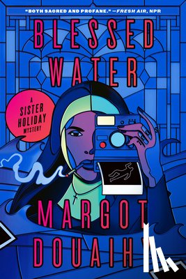 Douaihy, Margot - Blessed Water: A Sister Holiday Mystery