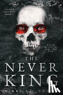 St. Crowe, Nikki - Never King, The (Vicious Lost Boys 1)