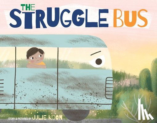 Koon, Julie - The Struggle Bus